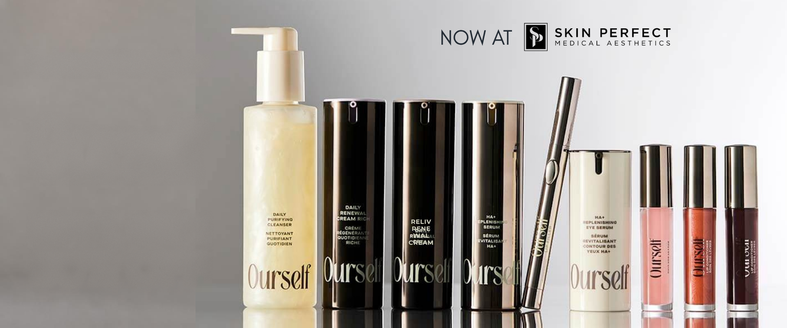 Ourself skincare products now at Skin Perfect Medical Aesthetics